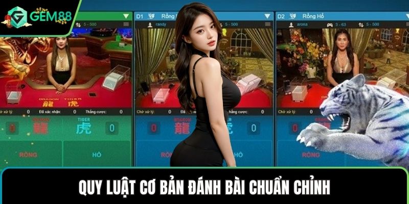 Quy luật cơ bản đánh bài chuẩn chỉnh
